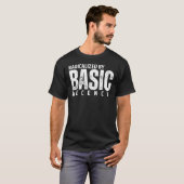 RADIKALISIERT DURCH BASISDEZENZ-T - Shirt (Vorne ganz)