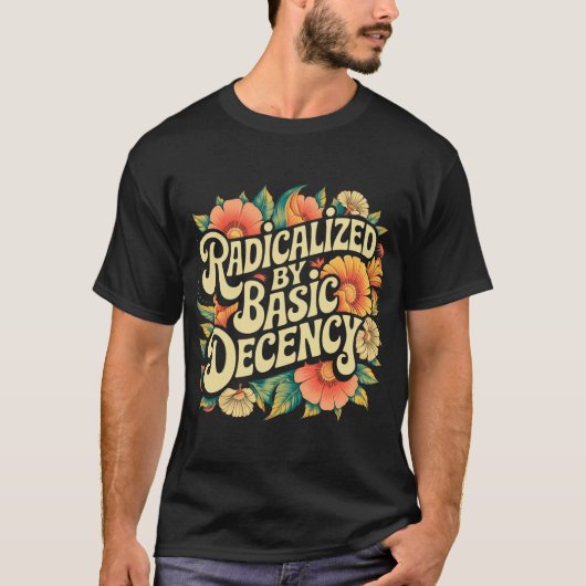 Radikalisiert durch den progressiven Aktivismus de T-Shirt (Vorderseite)