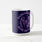 Radikalisiert durch einfachen Anstand Kaffeetasse (VorderseiteRechts)