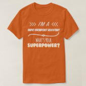 Radio Broadcast Assistant Funny Superpower Slogan T-Shirt (Design vorne)
