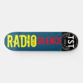 RADIO SILENCE Skateboard (Horizontal)