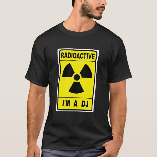 Radioactive DJ T-Shirt (Vorderseite)