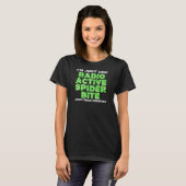 Radioactive Spione Bite Funny T - Shirt Shirts (Vorne ganz)