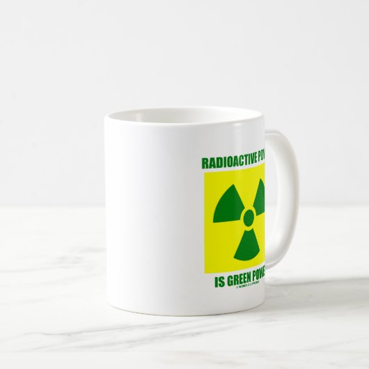 Radioaktiver Power ist grüner Power (Zeichen) Kaffeetasse (VorderseiteRechts)