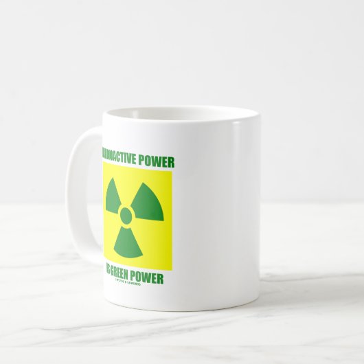 Radioaktiver Power ist grüner Power (Zeichen) Kaffeetasse (Vorderseite Links)