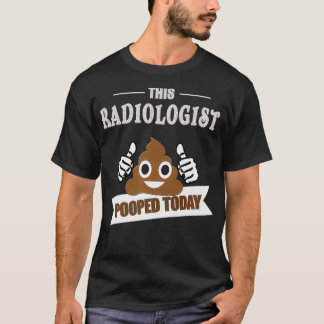 Radiologe Geschenke kackte lustige Sarcastic Xray  T-Shirt