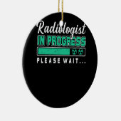 Radiologe im Gange Bitte warten Sie auf zukünftige Keramik Ornament (Rechts)