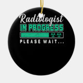 Radiologe im Gange Bitte warten Sie auf zukünftige Keramik Ornament (Vorne)