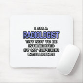 Radiologe Joke ... Überlegene Intelligenz Mousepad (Mit Mouse)