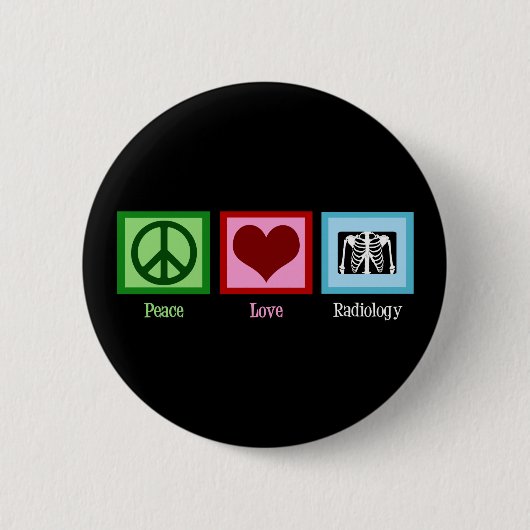 Radiologe Peace Liebe Radiology Chest X-Ray Tech Button (Vorderseite)