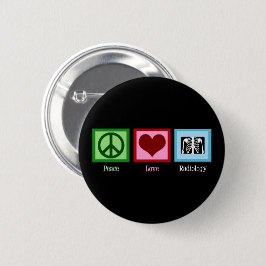 Radiologe Peace Liebe Radiology Chest X-Ray Tech Button (Vorne & Hinten)