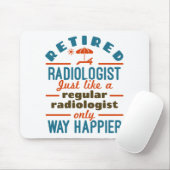 Radiologe Radiology Rentirement Happier Mousepad (Mit Mouse)