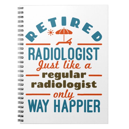 Radiologe Radiology Rentirement Happier Notizblock (Vorderseite)