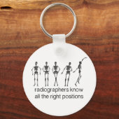 Radiologen kennen alle richtigen Positionen Schlüsselanhänger (Vorderseite)