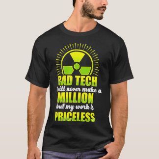Radiologic Technologist Rad Tech Fun Treatment Rad T-Shirt