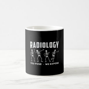Radiologie, die Sie Pose, wir setzen Technologen X Kaffeetasse