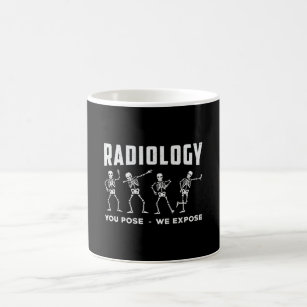 Radiologie, die Sie Pose, wir setzen Technologen X Kaffeetasse