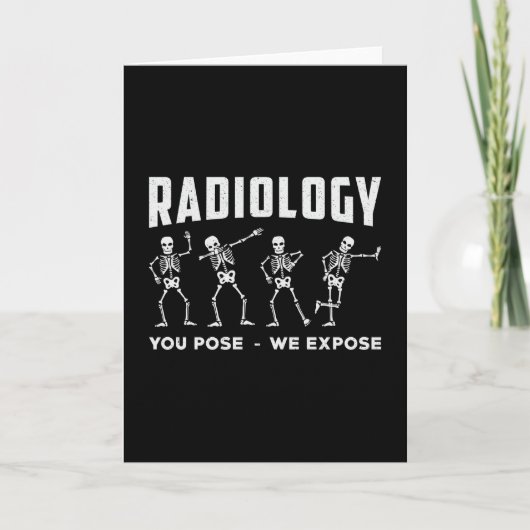Radiologie, die Sie Pose, wir setzen Technologen X Karte (Vorderseite)