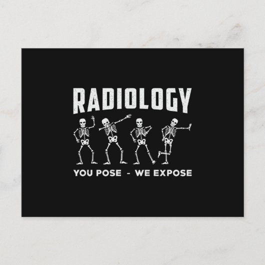 Radiologie, die Sie Pose, wir setzen Technologen X Postkarte (Vorderseite)