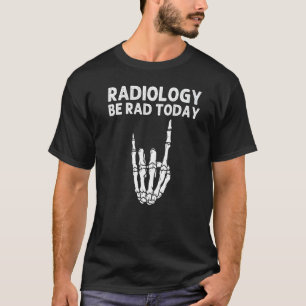 Radiologie für Männer Frauen Röntgenskelett Krass T-Shirt