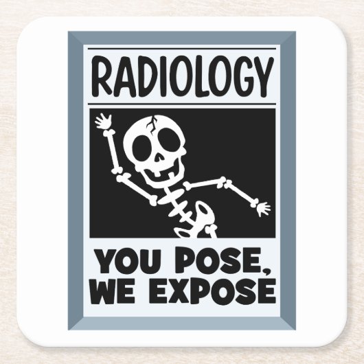Radiologie Ihre Pose, wir entdecken Untersetzer (Vorderseite)