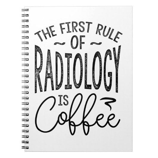 Radiologie ist Kaffee Notizblock (Vorderseite)
