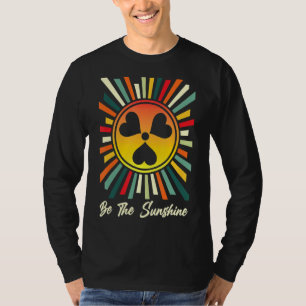 Radiologie Tech Inspirational Sei das Sonnenlicht T-Shirt