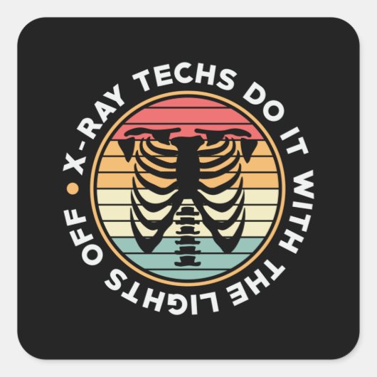 Radiologie Tech Röntgentechniken reformieren Xray  Quadratischer Aufkleber (Vorderseite)