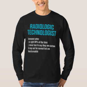 Radiologietechnologe Rad Tech Arbeit Radiologie T-Shirt