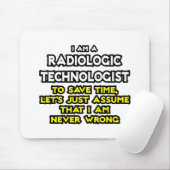 Radiologiker Joke .. Niemals falsch Mousepad (Mit Mouse)