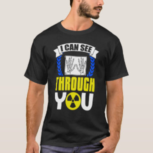 Radiologin Medical Radical Radiology Technologist T-Shirt