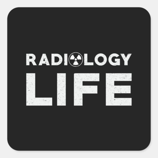 Radiology Life Krass Techs Technologe Xray Tech Quadratischer Aufkleber (Vorderseite)