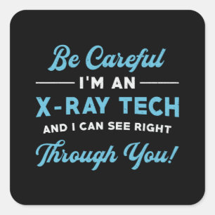 Radiology Tech Ich bin ein Röntgenradiologe Quadratischer Aufkleber