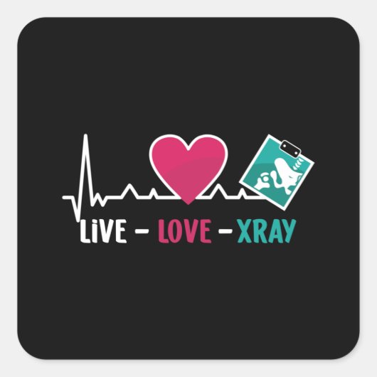 Radiology Tech Live Love Xray Nurse Technologist Quadratischer Aufkleber (Vorderseite)