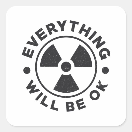 Radiology Tech Technologist alles wird gut sein Quadratischer Aufkleber (Vorderseite)