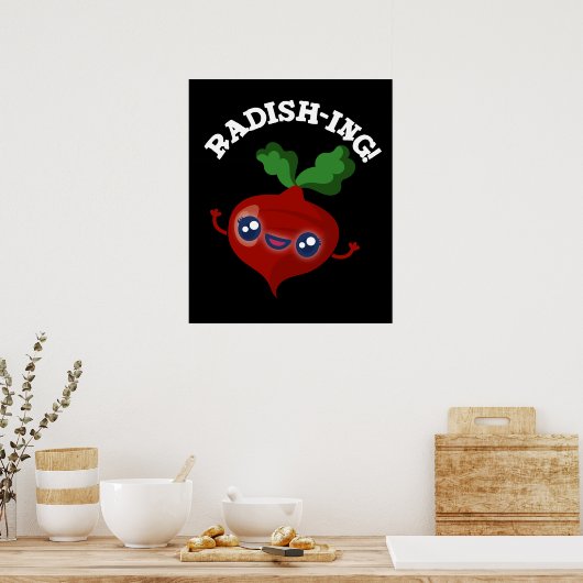 Radish-ing Funny Veggie Radish Pun Dark BG Poster (Küche)