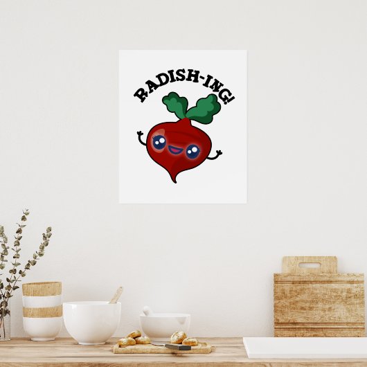 Radish-ing Funny Veggie Radish Pun Poster (Küche)