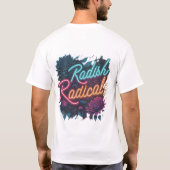 Radish Radical T-Shirt (Rückseite)