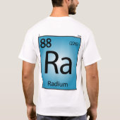 Radium- (Ra)Element-T - Shirt (Rückseite)
