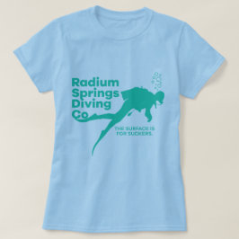 Radium Springs Diving Co T - Shirt