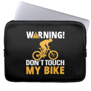 Radkunstwarnung Touch mein Fahrrad nicht Laptopschutzhülle
