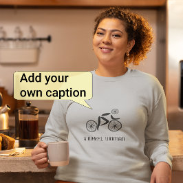 Radlerin macht lustigen Radfahrer Sweatshirt