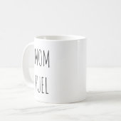 Rae Dunn inspirierte Mama-Brennstoff-Kaffee-Tasse Kaffeetasse (Vorderseite Links)