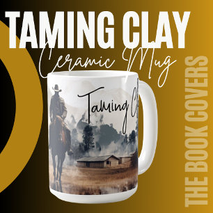 'Raeann Blakes Taming Clay' Keramikbecher Kaffeetasse