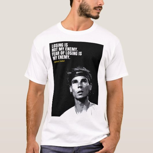 Rafael Nadal quotes T-Shirt (Vorderseite)