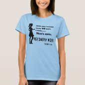 Raffinerie-Ehefrau - 40 Stunden ist niedlich - T-Shirt (Vorderseite)