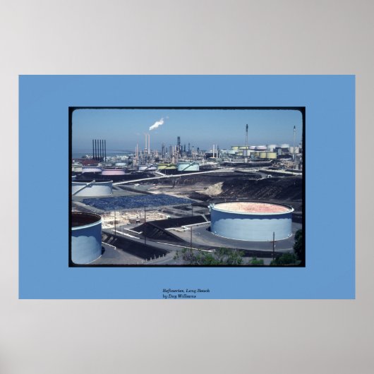 Raffinerien, Long Beach Poster (Vorne)