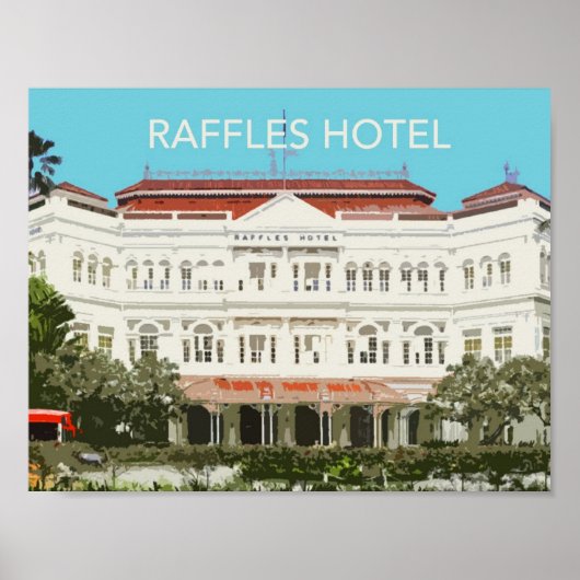 Raffles Hotel Sehenswürdigkeit Poster (Vorne)