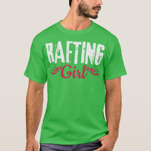 Rafting Girl Rafter Raft Whitewater Boat (1) T-Shirt