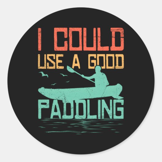 Rafting kann ich ein Paddelboot benutzen Runder Aufkleber (Vorderseite)
